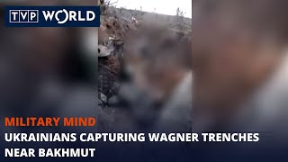 Ukrainians capturing Wagner trenches near Bakhmut | Military Mind | TVP World