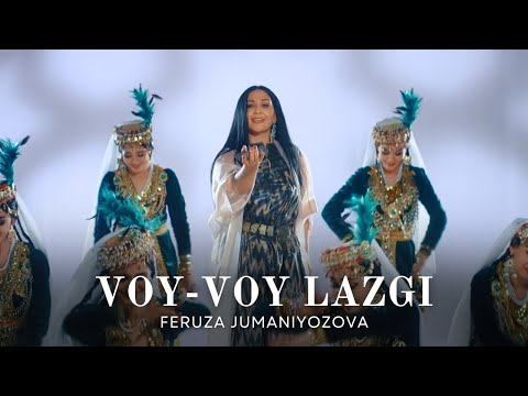 Feruza Jumaniyozova - Voy - Voy lazgi (Official music video)