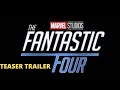Marvel's FANTASTIC FOUR Official Teaser Trailer | Marvel Phase 5