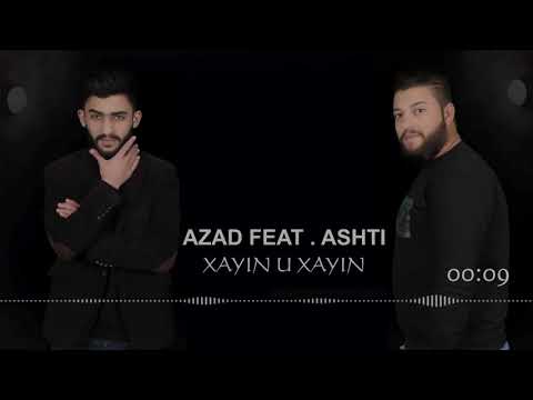 Ashti ft. Azad - xayin o xayin(yarbend)
