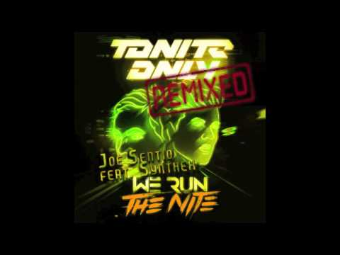 Tonite Only - We Run The Night (Joe Sentio feat. Synth3x Remix)