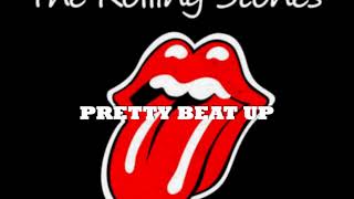 The Rolling Stones - PRETTY BEAT UP