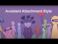 8 Signs Of An Avoidant Attachment Style