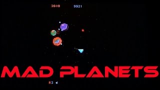 Mad Planets - Mameplay - gameplay & commentary
