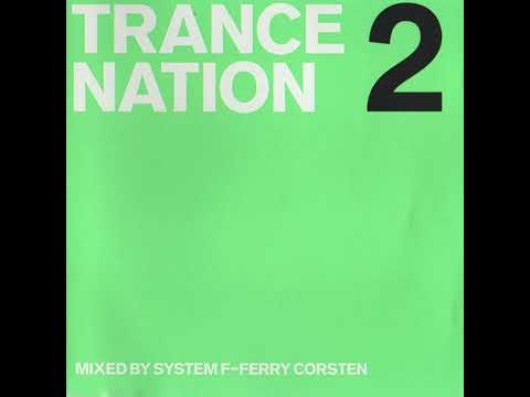 Trance Nation Two Mixed by System F, Ferry Corsten TNCD2