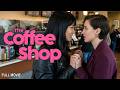 The Coffee Shop LGBTQ Movie Full Comedy Movie