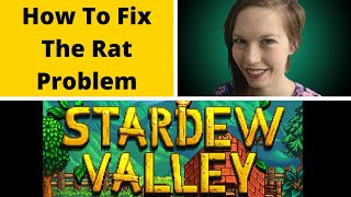 How to fix the rat problem Stardew Valley
