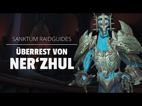 Überrest von Ner'zhul Raidguide - Sanktum der Herrschaft (Heroisch, Normal, LFR) | WoW