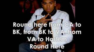 Chris Brown - Round Here (Hood Ridin&#39;) W/Lyrics