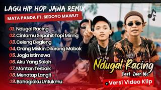 Download lagu NDUGAL RACING - Mata Panda Ft. Sedoyo Mawut | CINTAMU SEPAHIT TOPI MIRING || LAGU POP JOGJA HIP HOP mp3