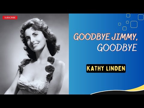 Kathy Linden - Goodbye Jimmy, Goodbye | Original Recording | 1959