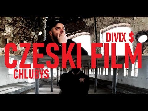 DIVIX $ FT. CHLUBYS - CZESKI FILM (prod.prodm0rr1s)
