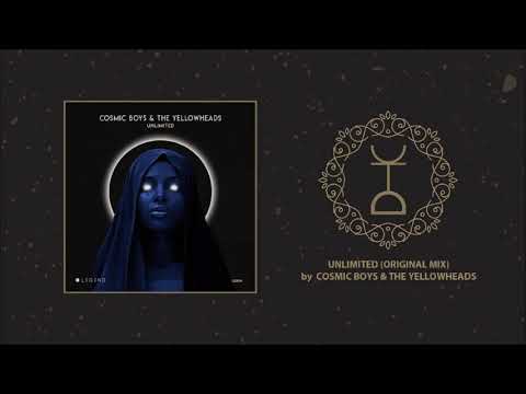 Cosmic Boys & The Yellowheads - Unlimited (Original Mix) | Legend