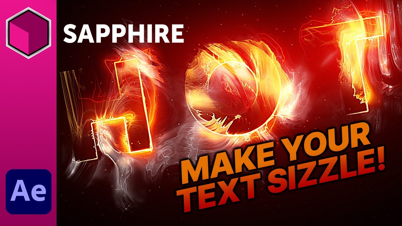 Modern Design & Typography Techniques with Sapphire: Sizzling, Hot Type