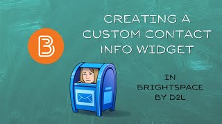 Creating a Custom Contact Information Widget in Brightspace