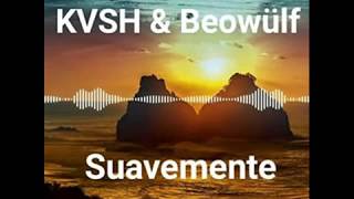 Elvis Crespo - Suavemente (KVSH & Beowülf Remix) (2017)