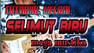 Download lagu TUTORIAL MELODI SELIMUT BIRU mega mustika mp3
