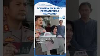 Aksi Preman Arogan Peras Pedagang Pasar dengan Todongkan Pistol Korek Api, Berakhir Ditembak Polisi