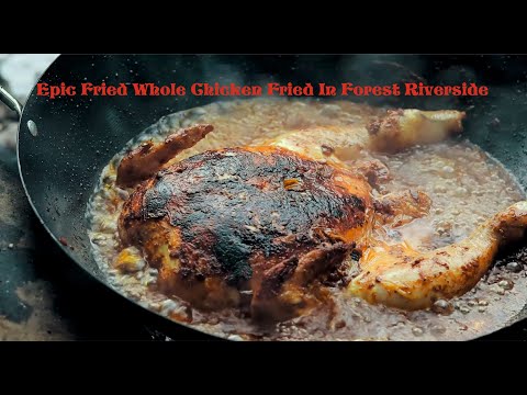 Epic Fried Whole Chicken In Forest Riverside by Food Factor