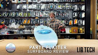 LibTech Lost Party Platter Surfboard Review