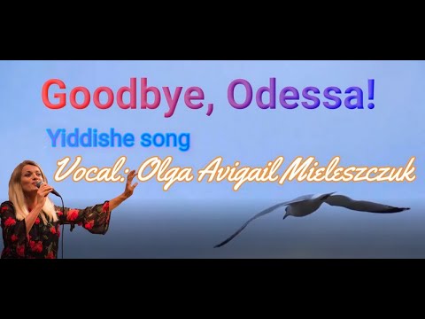 Goodbye, Odessa!