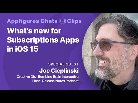 What's new for Subscription Apps in iOS 15? thumbnail