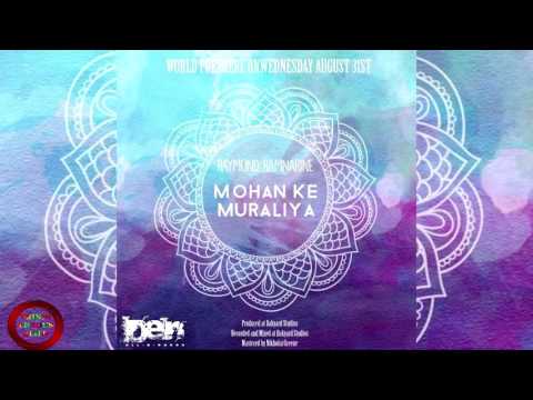 Raymond Ramnarine - Mohan Ke Muraliya [ Refix ] 2k16 (((NEW)))