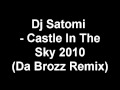 Dj Satomi - Castle In The Sky 2010 (Da Brozz ...