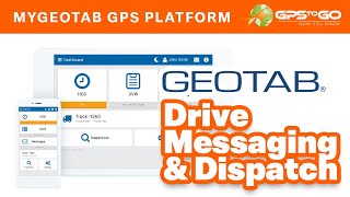 Geotab Drive Messaging &amp; Dispatch www.gpstogo.com