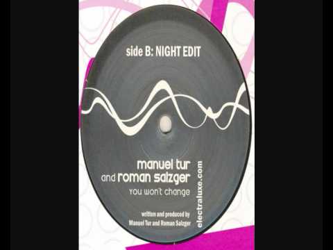 Roman Salzger & Manuel Tur - You Wont Change (Night Edit)
