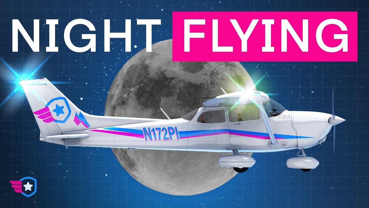Night Flying - Everything You Need To Know