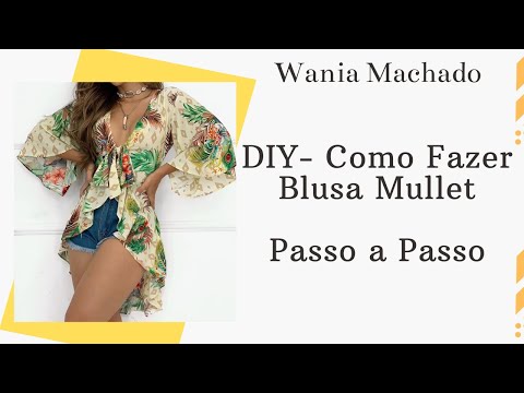 DIY – How to Make a Mullet Blouse – Step by Step – Wania Machado