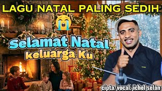 Download lagu SELAMAT NATAL KELUARGA KU || ICHEL SELAN mp3 Download lagu SELAMAT NATAL KELUARGA KU || ICHEL SELAN mp3