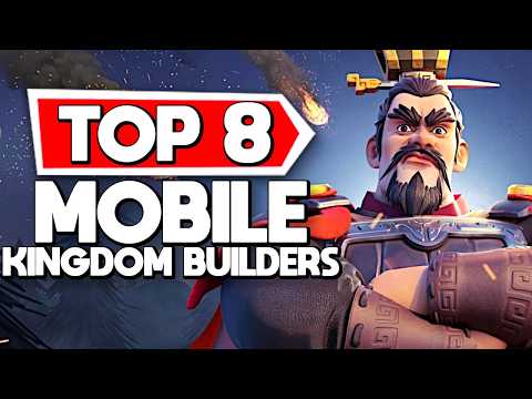 8 of the BEST Mobile Kingdom Builders