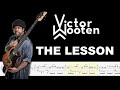 Victor Wooten - The Lesson (Official Bass Tabs) By @ChamisBass