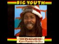 Big youth -  Isaiah First Prophet Of Old