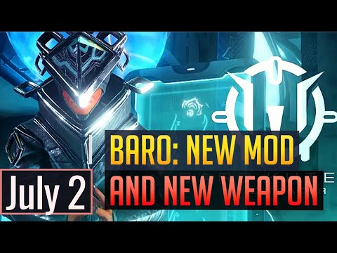 Warframe | BARO KI'TEER: New Mods and Weapons - July 2nd (PC) (CONSOLE IN PINNED)