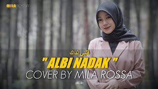 Download lagu ALBI NADAK || COVER BY MILAROSSA mp3