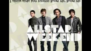 Clock Runs Out - Allstar Weekend with Lyrics