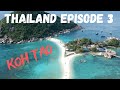 THAILAND EPISODE 3 | KOH TAO