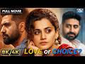 Manmarziyaan 2018 Full Movie In 8K 4k Ultra HD Taapsee Pannu Vicky Kaushal Abhishek Bachchan