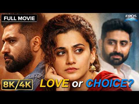 Manmarziyaan (2018) Full Movie in 8K/4k Ultra HD | Taapsee Pannu | Vicky Kaushal | Abhishek Bachchan
