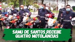 SAMU de Santos recebe quatro motolâncias