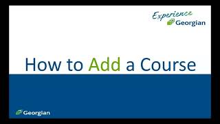 How to add, drop or withdraw from courses - Georgian College