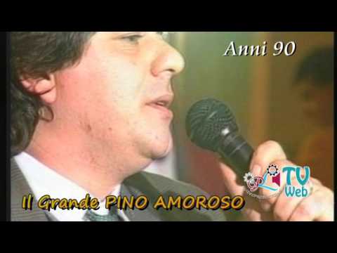 Il Grande PINO AMOROSO Anni 90