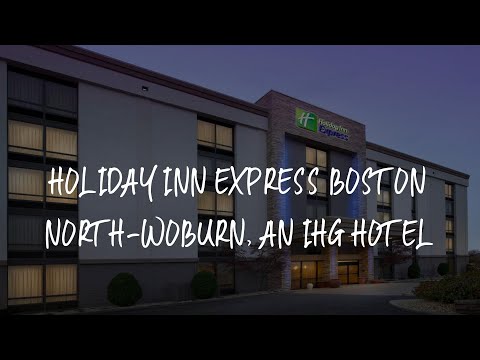 Holiday Inn Express Boston North-Woburn, an IHG Hotel Review - Woburn , United States of America
