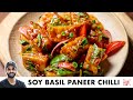 Soy Basil Paneer Chilli | Restaurant Style Paneer Starter | सोया बेसिल पनीर चिल्ली