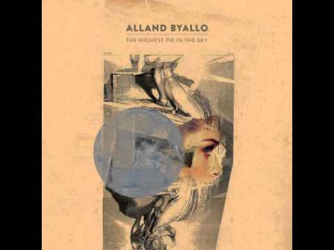 Alland Byallo - The Highest Pie In The Sky