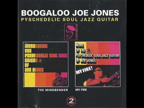 8  Boogaloo Joe Jones - The Mindbender - Psychedelic Soul Jazz Guitar, 1963