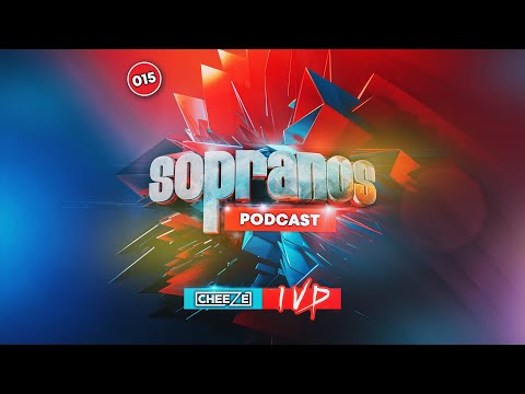 Sopranos Podcast 015 - DJ Cheeze & Ian Van Dahl